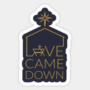 Love Came Down at Christmas Sticker